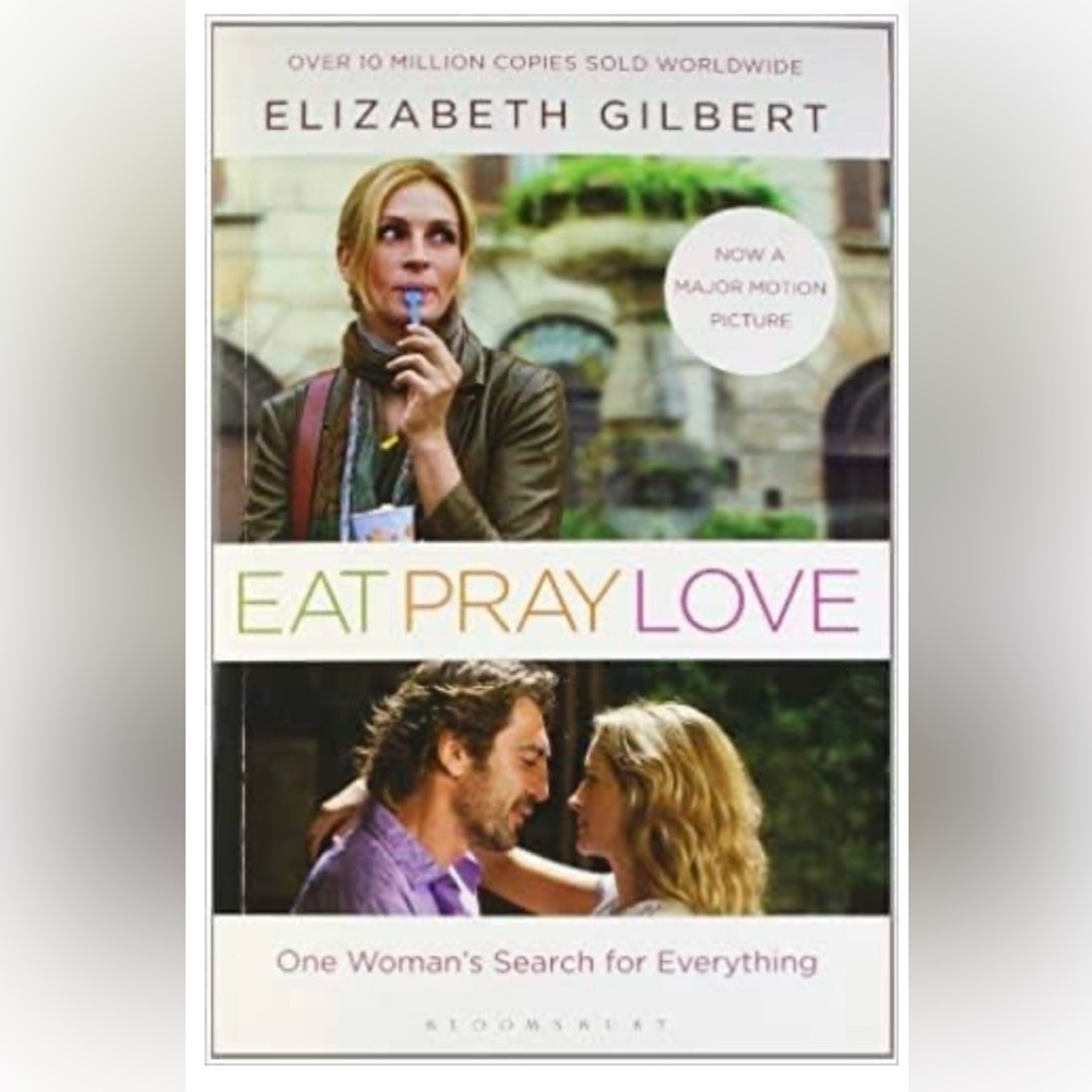 Eat Pray Love by Elizabeth Gilbert